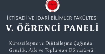 Fakültemizde V. Öğrenci Paneli Başarıyla Tamamlandı