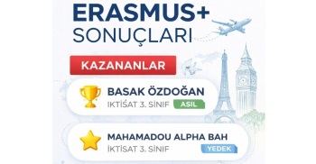 Erasmus+ Programı Sonuçlarında Fakültemiz Öğrencileri Başarı Gösterdi