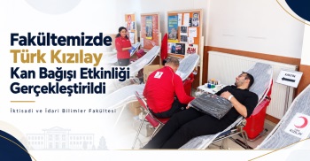 Fakültemizde Türk Kızılay Kan Bağışı Etkinliği Gerçekleştirildi